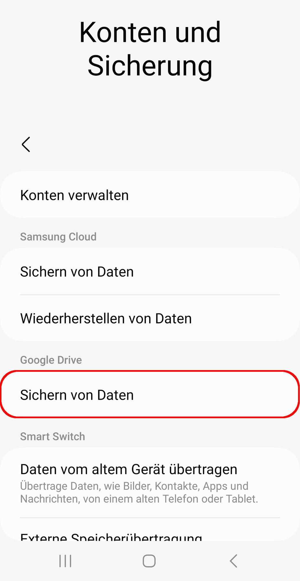 Tippe in Deinen Einstellungen unter Konten und Sicherung auf „Sichern von Daten“ 