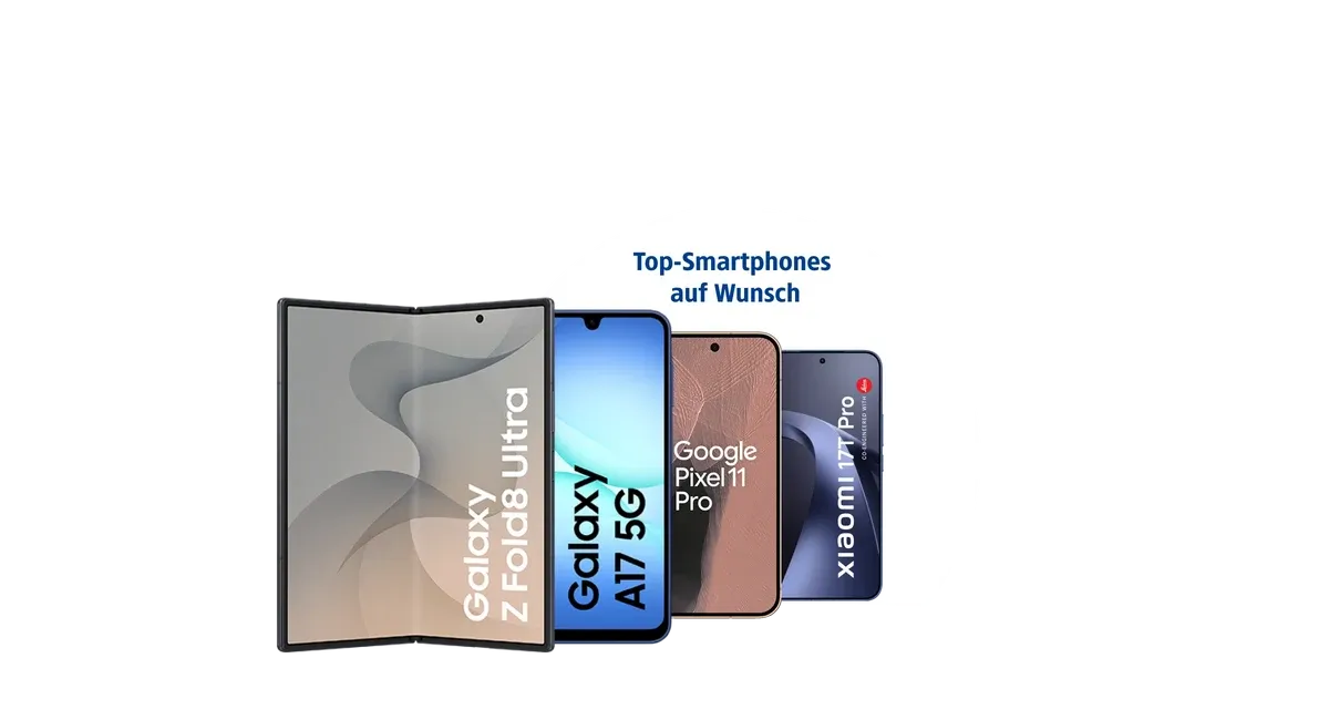 galaxy z fold8 ultra galaxy a17 5g google pixel 11 pro xiaomi 17t pro top smartphones auf wunsch
